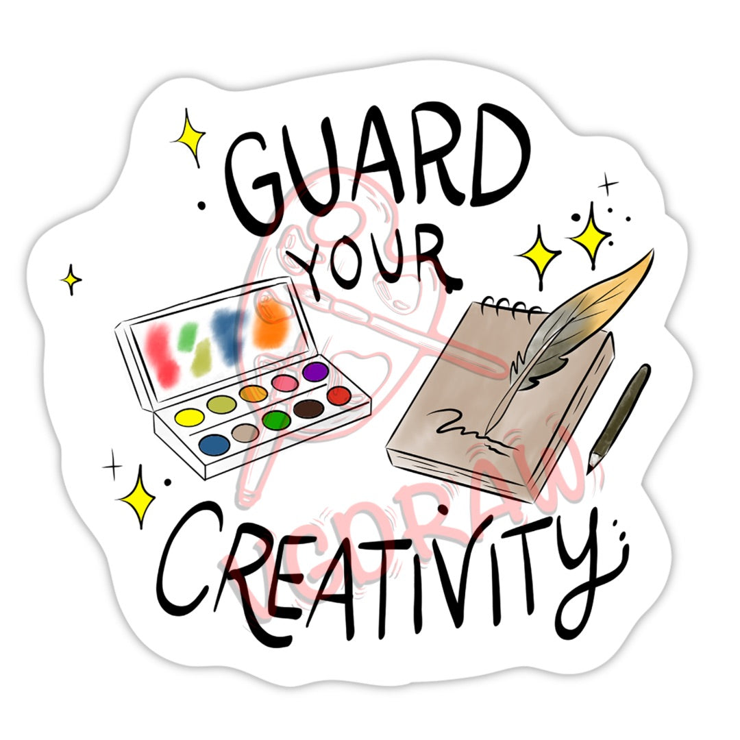 Guard your Creativity Sticker