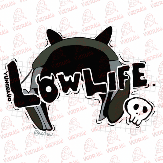 Low Life Sticker