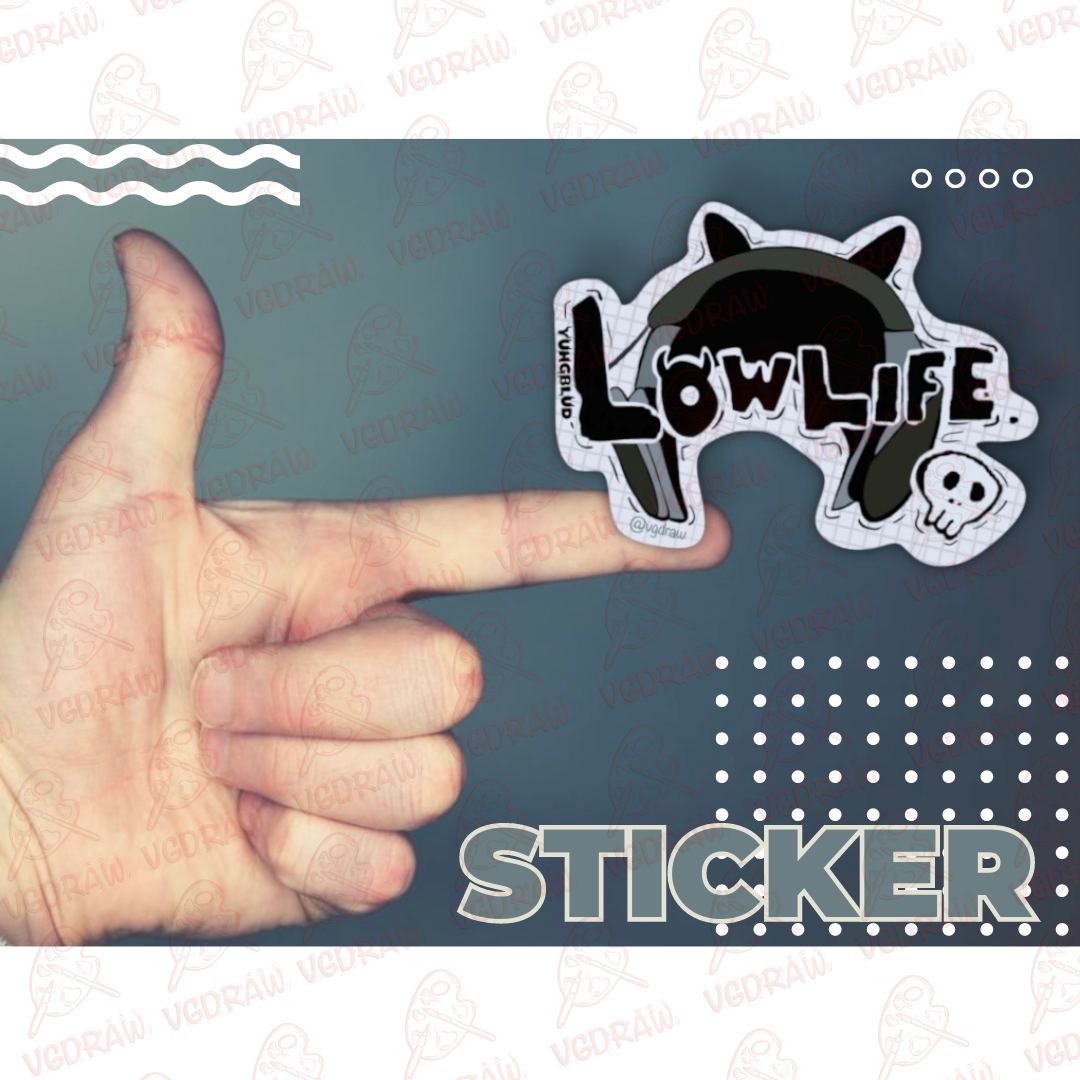 Low Life Sticker